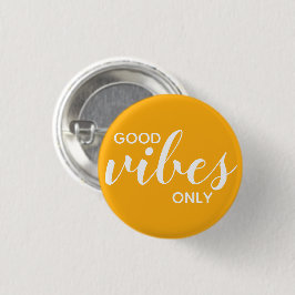 Alleen Goede Vibes Positieve Bevestiging Geel Wit Ronde Button 3,2 Cm