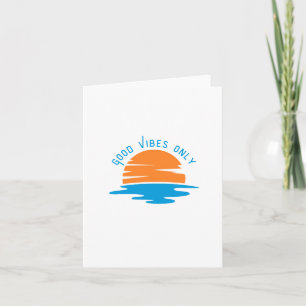 Alleen goede vibes - Positieve energie Quote Art D Kaart