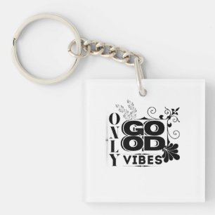 Alleen goede vibes - positieve Motivatie typografi Sleutelhanger