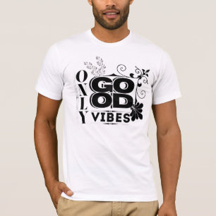 Alleen goede vibes - positieve Motivatie typografi T-shirt