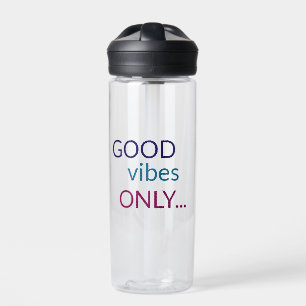 Alleen goede vibes Positieve offerte Waterfles