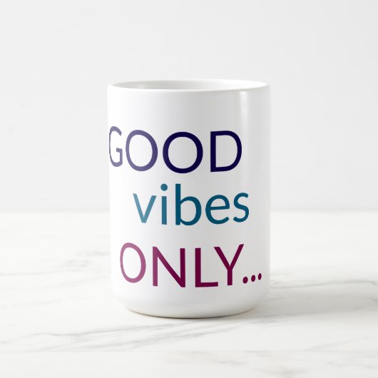 Alleen goede vibes | Positieve quote koffie Mok (Center)