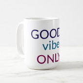 Alleen goede vibes | Positieve quote koffie Mok (Voorkant links)