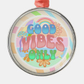 Alleen goede vibes | Retro Vintage Metalen Ornament (Voorkant)