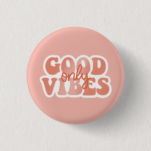Alleen Goede Vibes Ronde Button 3,2 Cm (Voorkant)