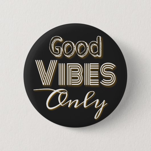 Alleen goede vibes ronde button 5,7 cm (Voorkant)