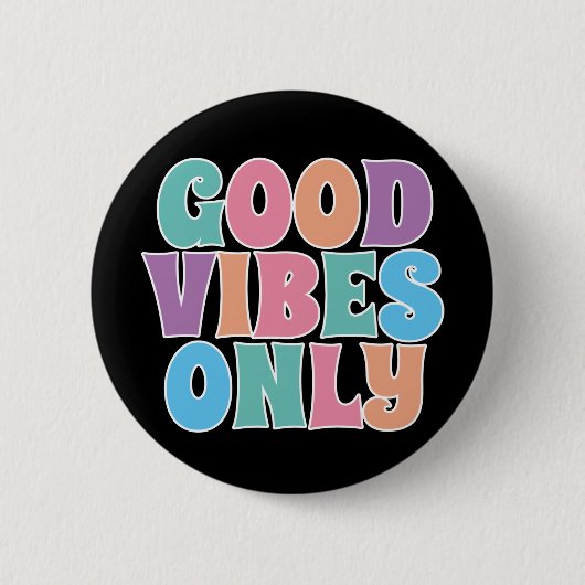Alleen Goede Vibes Ronde Button 5,7 Cm (Voorkant)