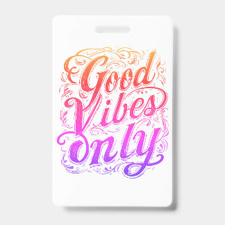 Alleen Goede Vibes Script Badge
