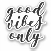 Alleen goede vibes sticker (Voorkant)