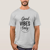 Alleen Goede Vibes T-shirt (Voorkant)