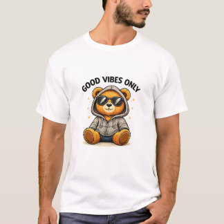 Alleen Goede Vibes Teddybeer Street Style Kunst T-shirt