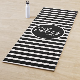 Alleen Goede Vibes Zwart Witte Streep Citaat Fitne Yogamat