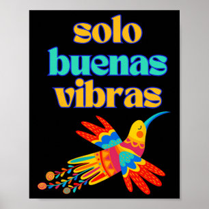 Alleen Goede Vibraties - Positief Spaans Kleurrijk Poster