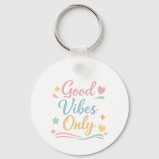 Alleen goede vibraties positieve citaat ronde sleu sleutelhanger