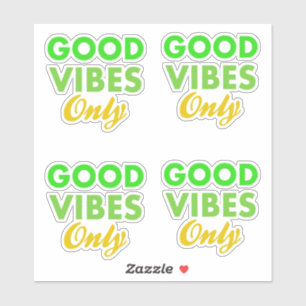 Alleen goede vibraties sticker