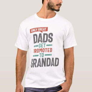 Alleen grote Dads worden gepromoot naar grootforma T-shirt