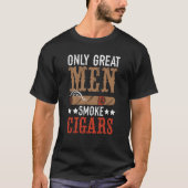 Alleen grote Mannen Roke Cigars Tobacco Cigarette  T-shirt (Voorkant)