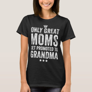 Alleen grote moeders worden gepromoot naar oma t-shirt