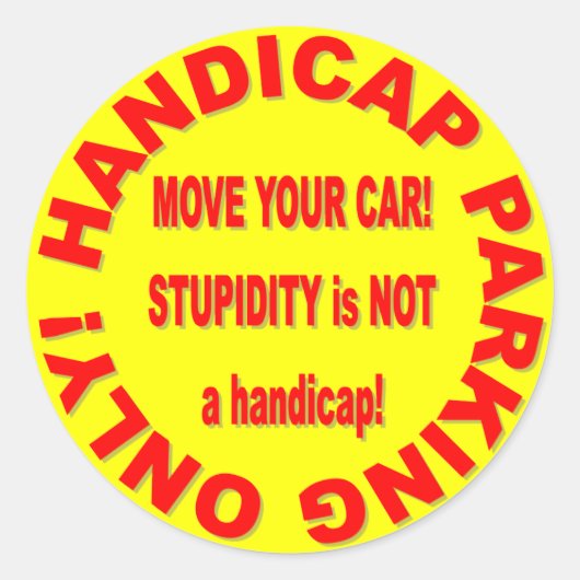 ALLEEN HANDICAP PARKING - VERPLAATS UW AUTO! RONDE STICKER (Voorkant)