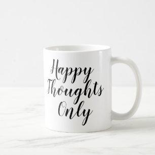 Alleen Happy Thoughts Mok Slogan Quote stimulere