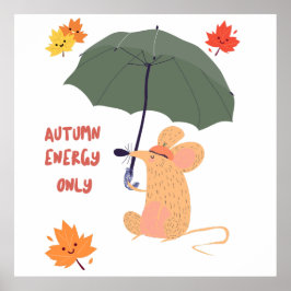 Alleen herfstenergie poster