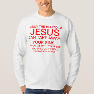 Alleen het bloed van Jezus T-shirt
