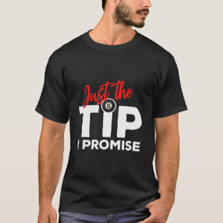 Alleen het puntje, dat beloof ik voor een biljarts t-shirt
