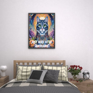 Alleen hier om schattig te zijn poster