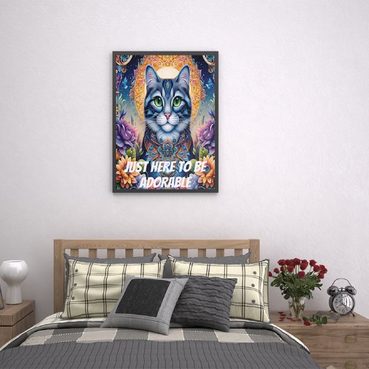 Alleen hier om schattig te zijn poster