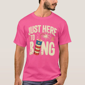 Alleen hier om te bonzen t-shirt