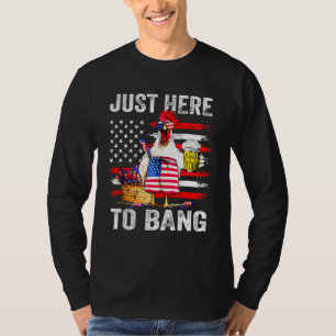 Alleen hier om USA-vlag kip bier vuurwerk te knall T-shirt