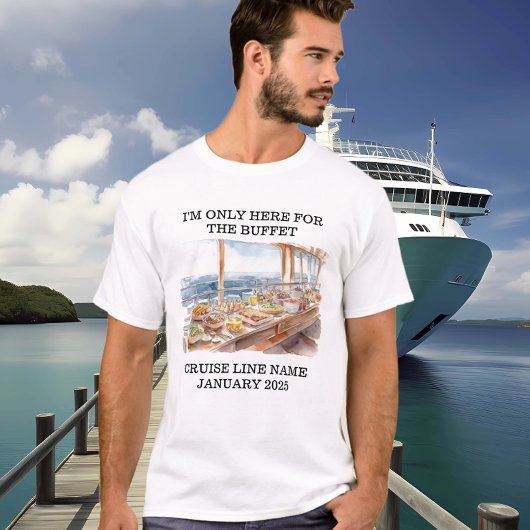 Alleen hier voor Buffet Cruise Ship T-shirt