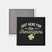 Alleen Hier Voor De Grappen St. Patrick's Dag Magneet (Voorkant / Achterkant)