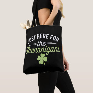 Alleen Hier Voor De Schelmenstreken St. Patrick's Tote Bag