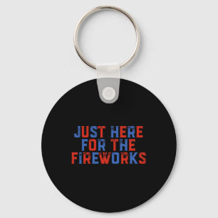 Alleen Hier Voor De Vuurwerk Moppertje 4 Juli Patr Sleutelhanger