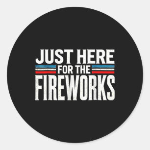 Alleen Hier Voor De Vuurwerk Patriottische Grappig Ronde Sticker