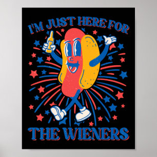 Alleen Hier Voor De Wieners Hot Dog Grappig 4 Jul Poster