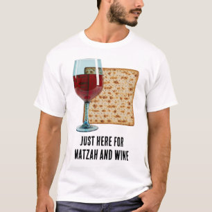 Alleen hier voor Matzah en wijn Grappige Passover T-shirt