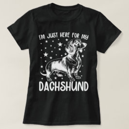 Alleen hier voor mijn Dachshund-hond liefhebber Co T-shirt