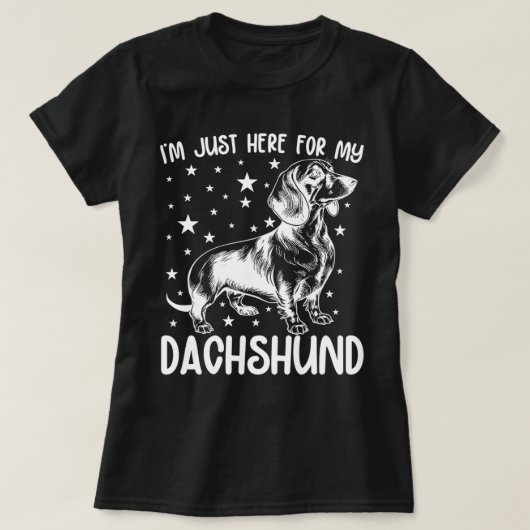 Alleen hier voor mijn Dachshund-hond liefhebber Co T-shirt (Design voorkant)