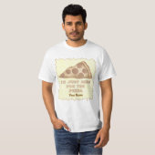 Alleen hier voor Pizza t-shirt (Voorkant volledig)