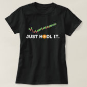 Alleen HODL it Funny Crypto Trader BTC Bitcoin Inb T-shirt (Design voorkant)