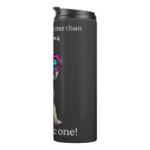 Alleen iets beters dan een kleurrijke pug? Sarcast Thermosbeker (Geroteerd rechts)