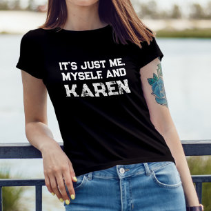 alleen ik en karen introvert grappige citaat t-shirt