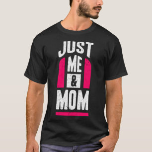 Alleen ik en moeder t-shirt