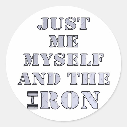 Alleen ik zelf en de ijzeren gewichten ronde sticker (Voorkant)