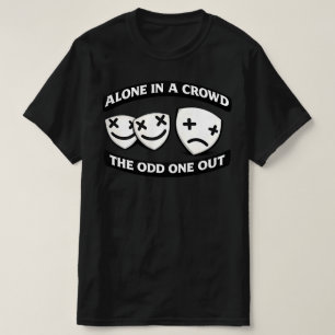 Alleen in een Menigte Uit de Toon Vallend Stedelij T-shirt