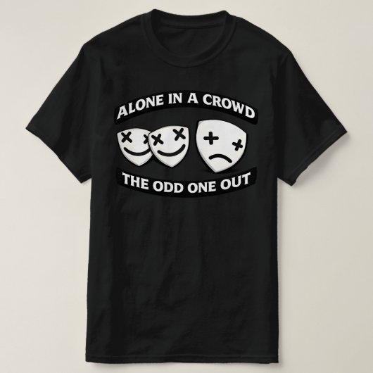 Alleen in een Menigte Uit de Toon Vallend Stedelij T-shirt (Design voorkant)