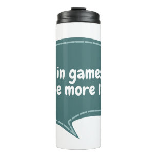 Alleen in games heb je meer levens thermosbeker