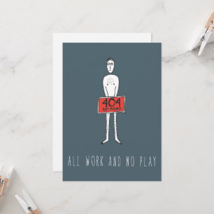 Alleen in het Wenskaart Silicon Valley: Fout 404 Kaart